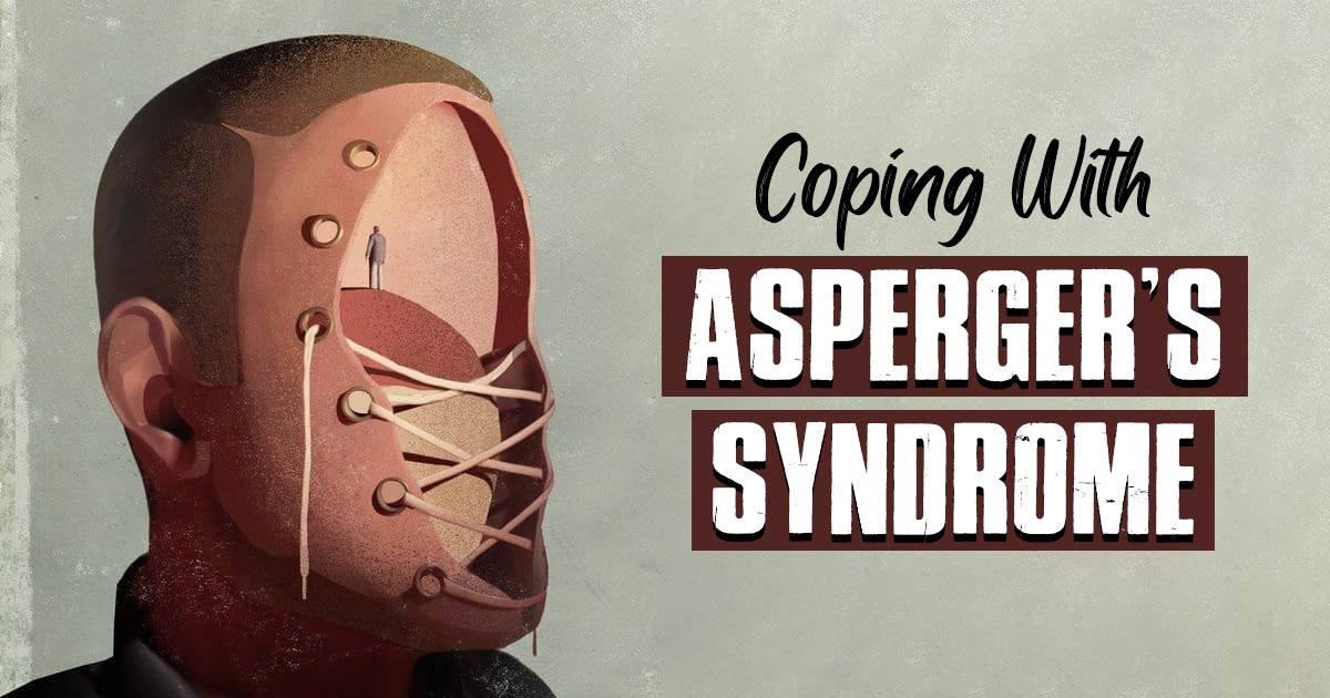 Coping With Asperger Syndrome