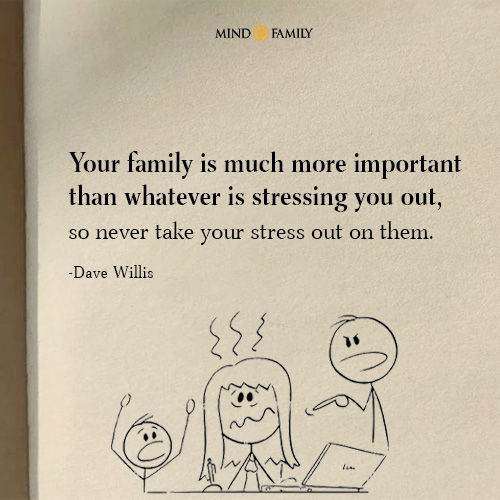 Your family is much more important