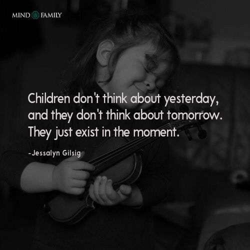 Children Dont Think About Yesterday