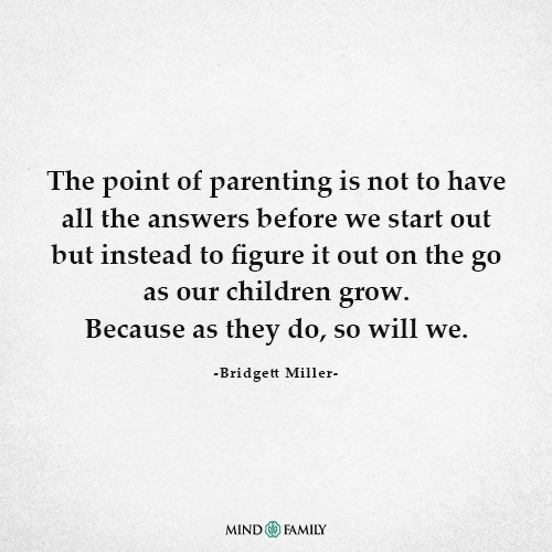 The Point Of Parenting Is Not To Have