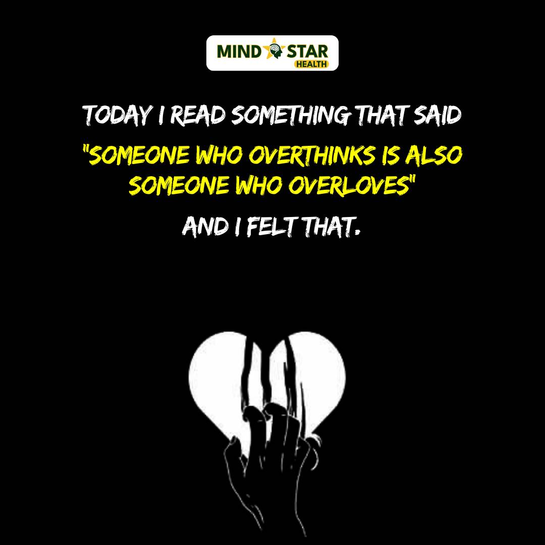 Someone who overthinks