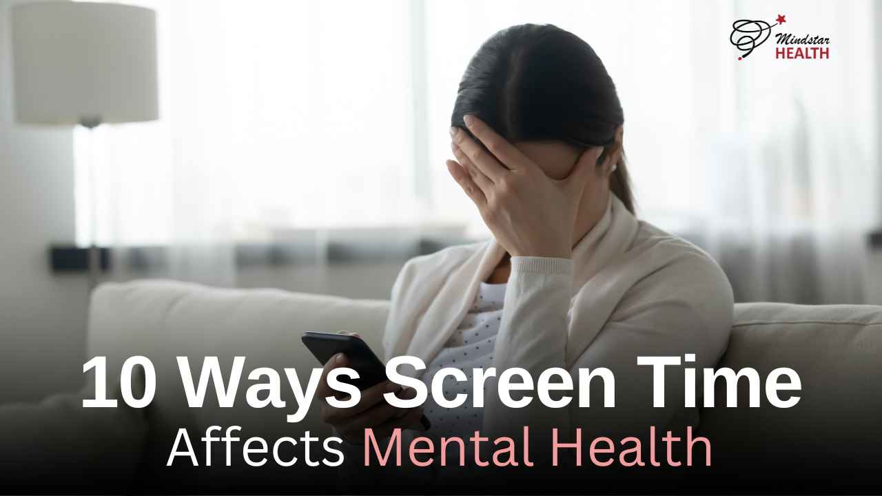 10 ways Screen Time Affects Mental Health: Tips for a Balanced Life
