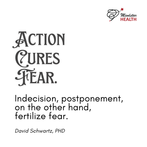 Action Cures Fear