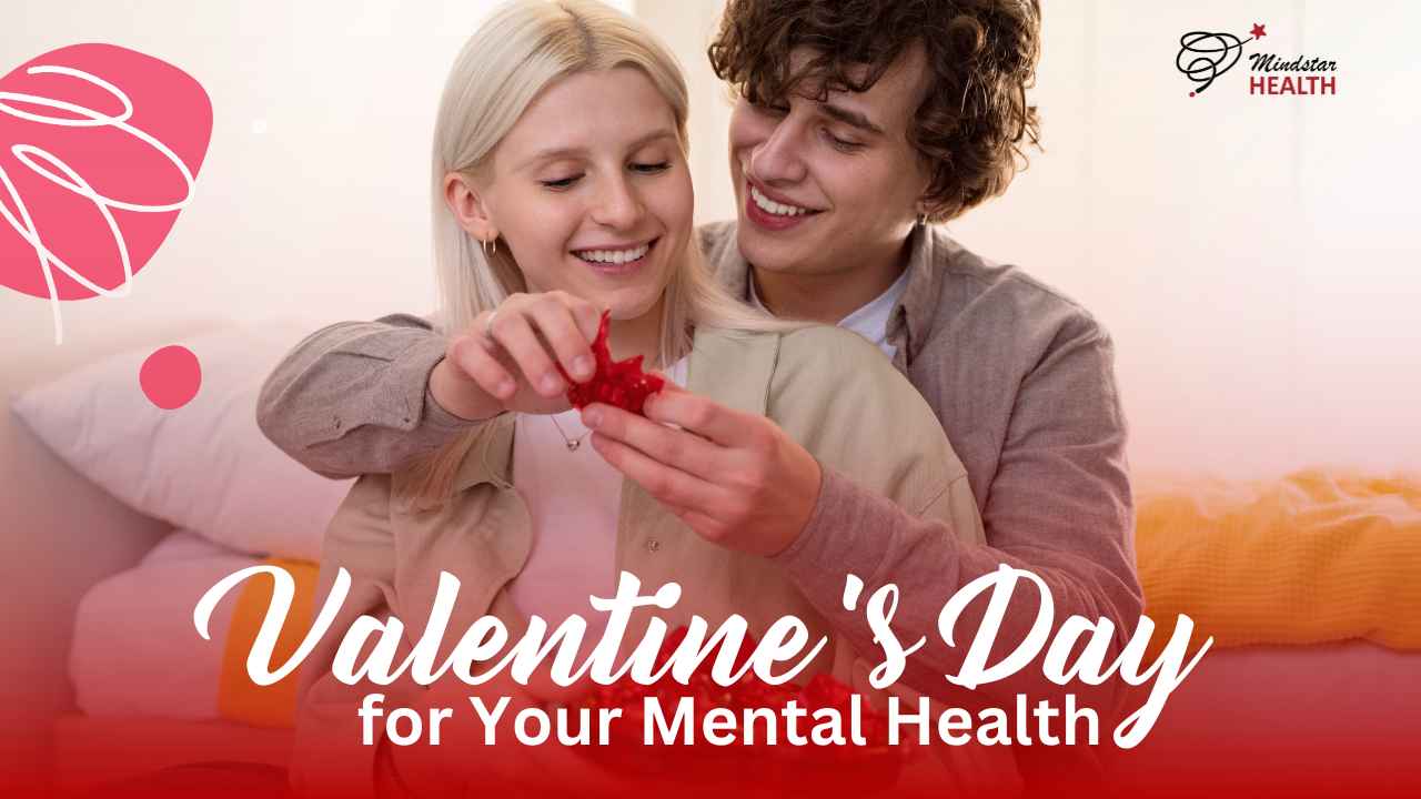 How to Have a Great Valentine’s Day for Your Mental Health | 7 Mental Wellness Tips