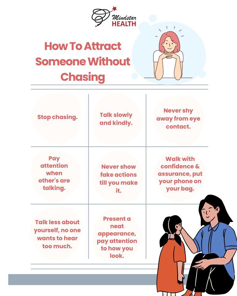 How To Attract Someone Without Chasing?