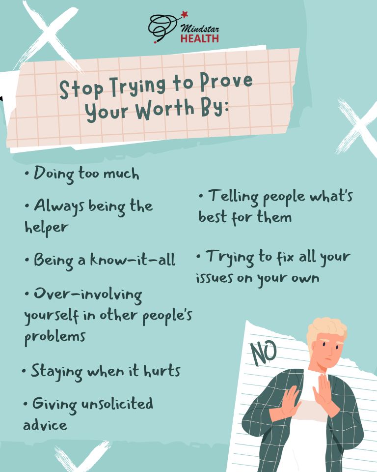 Stop trying to prove your worth